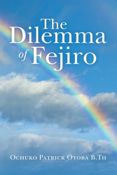 Paperback The Dilemma of Fejiro Book