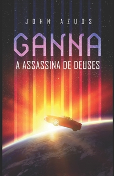Paperback Ganna, a Assassina de Deuses [Portuguese] Book