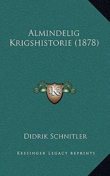 Paperback Almindelig Krigshistorie (1878) [Danish] Book
