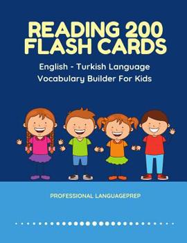 Paperback Reading 200 Flash Cards English - Turkish Language Vocabulary Builder For Kids: Practice Basic Sight Words list activities books to improve reading sk Book
