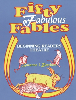 Paperback Fifty Fabulous Fables: Beginning Readers Theatre Book
