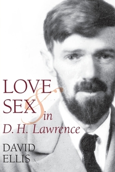 Paperback Love and Sex in D. H. Lawrence Book
