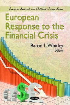 Paperback European Response to the Financial Crisis (European Political, Economic and Security Issues) Book