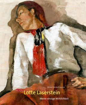Hardcover Lotte Laserstein: Meine Einzige Wirklichkeit [German] Book