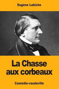 Paperback La Chasse aux corbeaux [French] Book