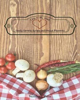 Paperback Close to My Heart: Family Favorite Recipes and Fondest Memories Book