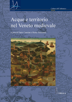 Paperback Acque E Territorio Nel Veneto Medievale [Italian] Book
