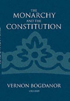 Hardcover The Monarchy and the Constitution Book