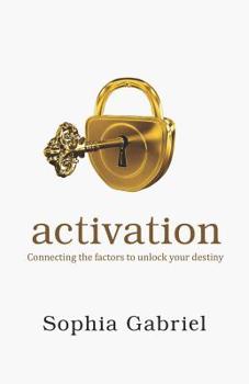 Paperback Activation: Connecting The Factors To Unlock Your Destiny Book