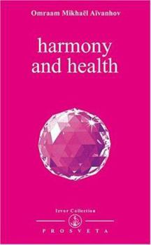 Harmony and Health (Izvor Collection, Volume 225) - Book #225 of the Izvor