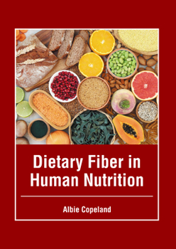 Hardcover Dietary Fiber in Human Nutrition Book