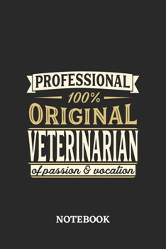 Professional Original Veterinarian Notebook of Passion and Vocation: 6x9 inches - 110 dotgrid pages • Perfect Office Job Utility • Gift, Present Idea