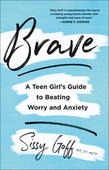 Paperback Brave: A Teen Girl's Guide to Beating Worry and Anxiety Book