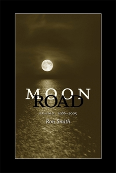 Paperback Moon Road: Poems, 1986-2005 Book