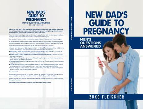 Hardcover New Dad's Guide to Pregnancy: Men's Questions Answered Book