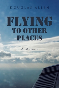 Paperback Flying to Other Places: A Memoir Book