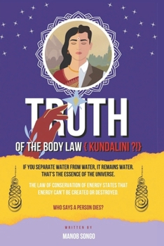Paperback Truth of the Body Law { Kundalini !?} Book