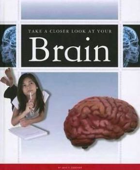 Library Binding Take a Closer Look at Your Brain Book