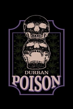 Paperback Durban Poison: Journal / Notebook / Diary Gift - 6"x9" - 120 pages - White Lined Paper - Matte Cover Book