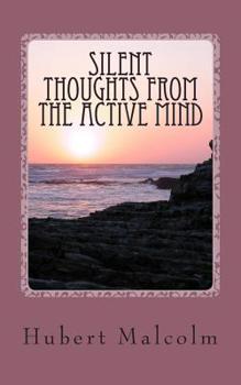 Paperback Silent Thoughts from the Active Mind Book
