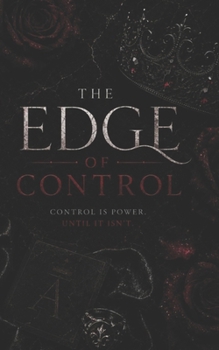 The edge of control: Control is power. Until it isn’t.