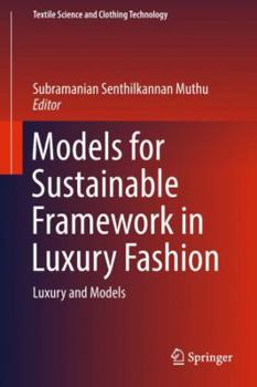 Hardcover Models for Sustainable Framework in Luxury Fashion: Luxury and Models Book