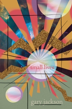 Paperback Small Lives: Poems Book
