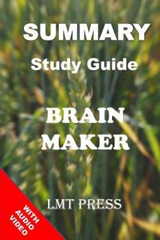 Paperback Brain Maker: Summary Study Guide: The Power of Gut Microbes to Heal and Protect Your Brain - for Life: David Perlmutter, MD with Kr Book