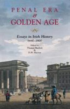Paperback Penal Era & Golden Age: Essays in Irish History, 1690-1800 Book