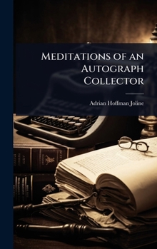Hardcover Meditations of an Autograph Collector Book