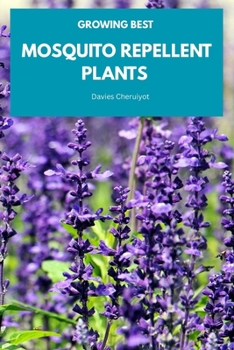 GROWING BEST MOSQUITO REPELLENT PLANTS