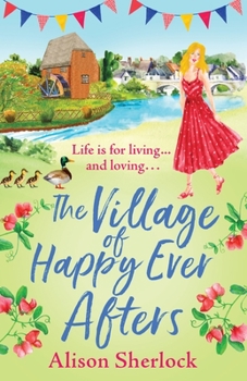 Paperback The Village of Happy Ever Afters Book