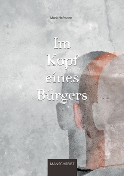 Paperback Im Kopf eines Bürgers [German] Book