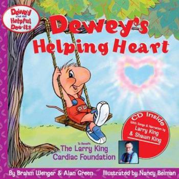 Hardcover Dewey's Helping Heart: To Beneift the Larry King Cardiac Foundation [With CD] Book