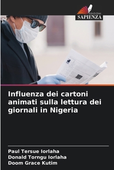 Paperback Influenza dei cartoni animati sulla lettura dei giornali in Nigeria [Italian] Book