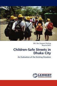 Paperback Children-Safe Streets in Dhaka City Book