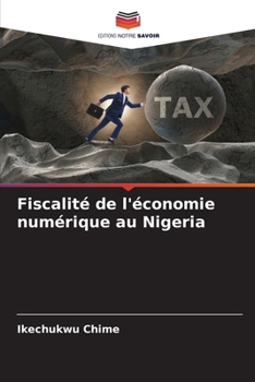 Paperback Fiscalité de l'économie numérique au Nigeria [French] Book