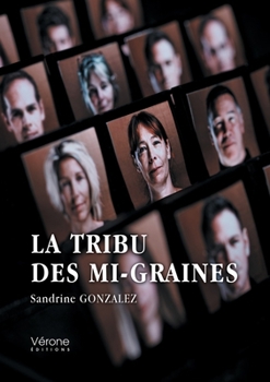 Paperback La tribu des mi-graines [French] Book