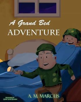 Paperback A Grand Bed Adventure: Developing Habits of Self Discipline for Children Book