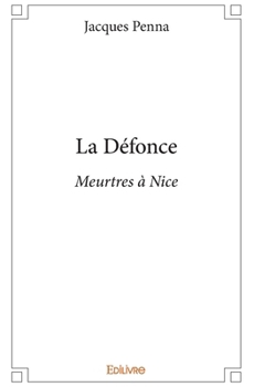 Paperback La Défonce: Meurtres à Nice [French] Book