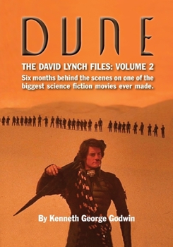 Paperback Dune, The David Lynch Files: Volume 2: Six months behind the scenes on one of the biggest science &#64257;ction movies ever made. Book