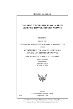 Paperback Can DOD travelers book a trip?: Defense Travel System update Book