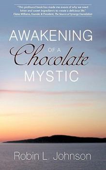 Paperback Awakening of a Chocolate Mystic Book