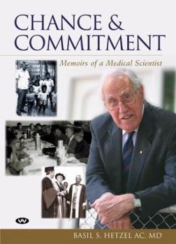 Paperback Chance and Commitment: Memoirs of a Medical Scientist Book