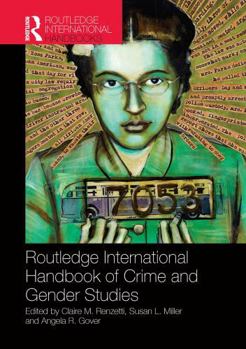 Paperback Routledge International Handbook of Crime and Gender Studies Book