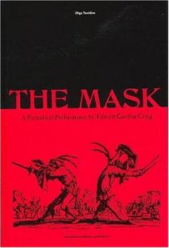 Mask: A Periodical Performance by Edward Gordon Craig (Contemporary Theatre Studies)