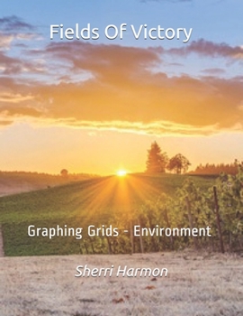 Paperback Fields Of Victory: Graphing Grids - Environment Book