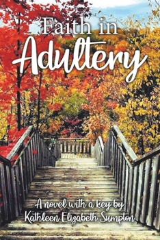Paperback Faith in Adultery: A Novel with a Key Book