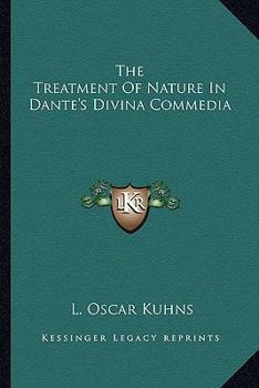 Paperback The Treatment Of Nature In Dante's Divina Commedia Book