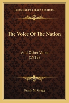 Paperback The Voice Of The Nation: And Other Verse (1918) Book